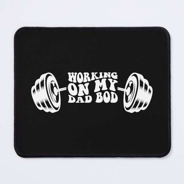 Item preview, Working on my dad bod, Funny bodybuilder father gym workout design designed and sold by svectormonster.
