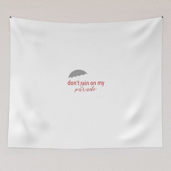 Item preview, Don’t rain on my parade designed and sold by jordi1202.