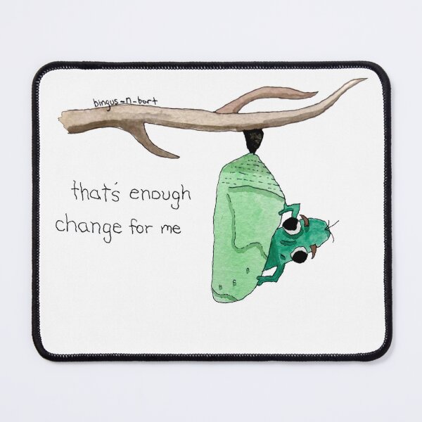 Item preview, That's enough change for me designed and sold by Bingus & Bort.