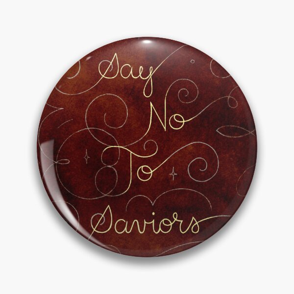 Item preview, Say No To Saviors designed and sold by SpoonState.