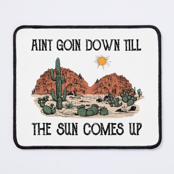 Item preview, Aint goin down till the sun comes up designed and sold by Pularts Store.