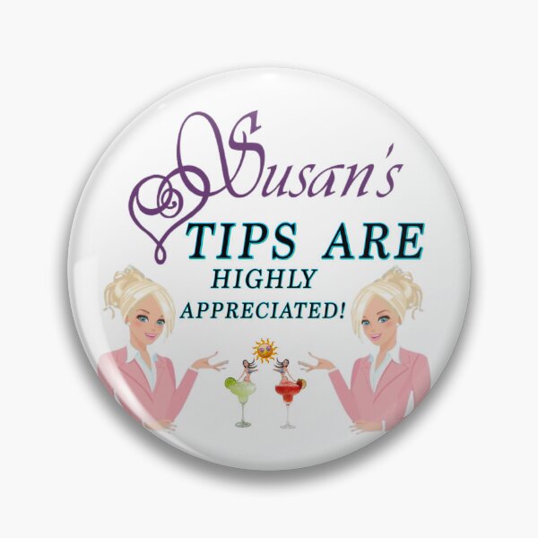 Item preview, Susan’s Tips Are Highly Appreciated  designed and sold by CBDOilPrincess.