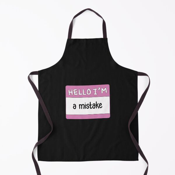 Item preview, Hello I'm A Mistake designed and sold by thecoookiegal.