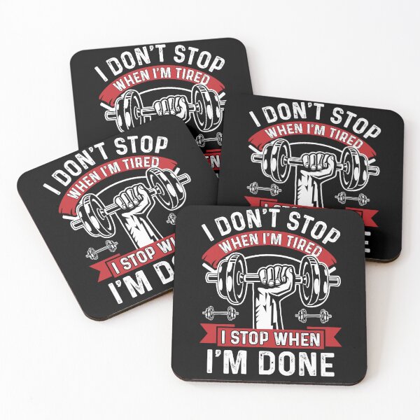 Item preview, I don't stop when I'm tired I stop when I'm done designed and sold by zarinestore.