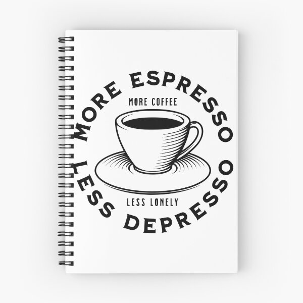 Item preview, More Espresso Less Depresso, More Coffee Less Lonely, Black designed and sold by anghelapparel.