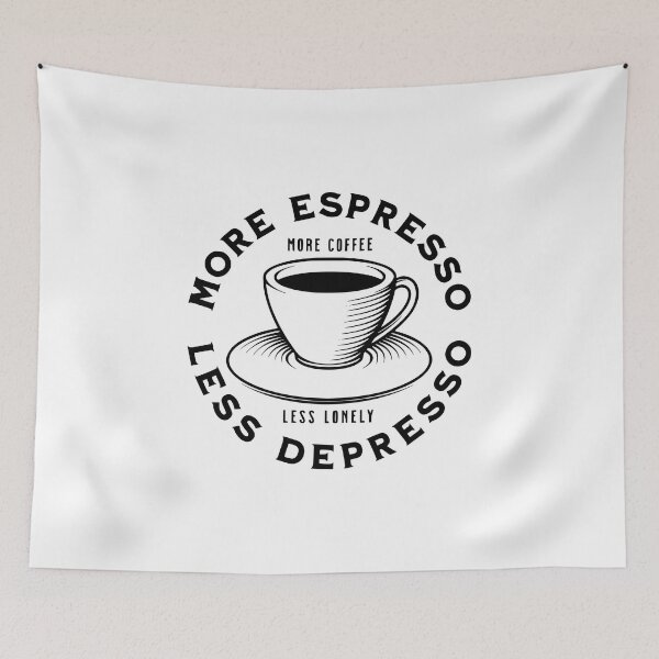 Item preview, More Espresso Less Depresso, More Coffee Less Lonely, Black designed and sold by anghelapparel.