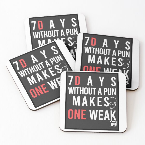 Item preview, 7 Days Without A Pun Makes One Weak designed and sold by REDDLINE.