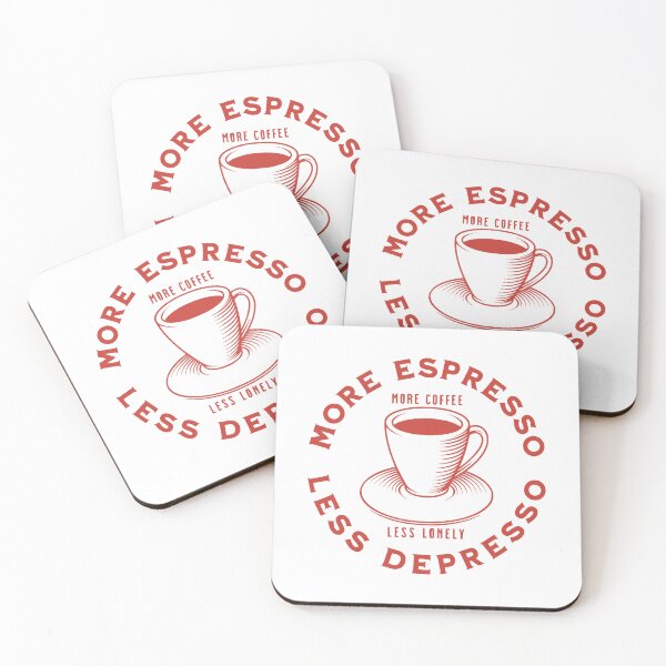 Item preview, More Espresso Less Depresso, More Coffee Less Lonely, Red designed and sold by anghelapparel.