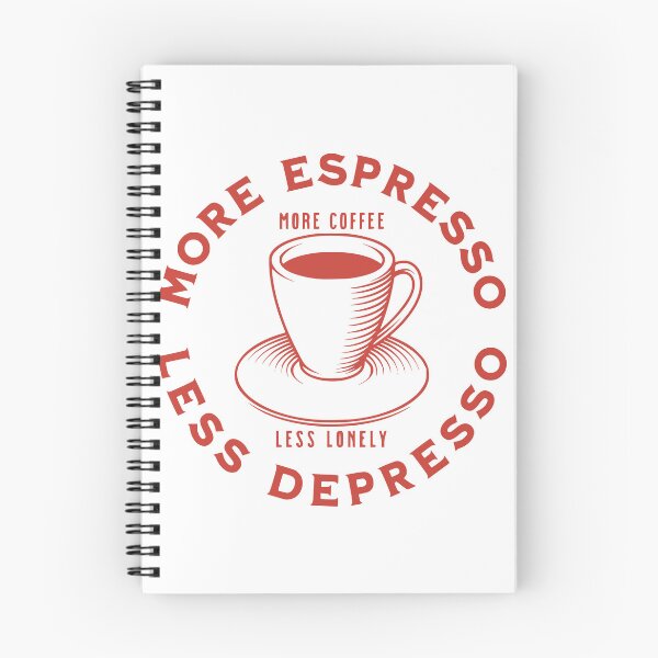 Item preview, More Espresso Less Depresso, More Coffee Less Lonely, Red designed and sold by anghelapparel.