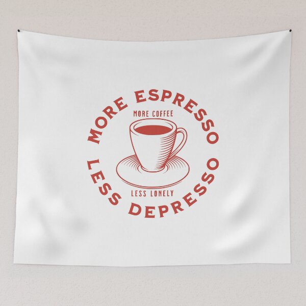 Item preview, More Espresso Less Depresso, More Coffee Less Lonely, Red designed and sold by anghelapparel.
