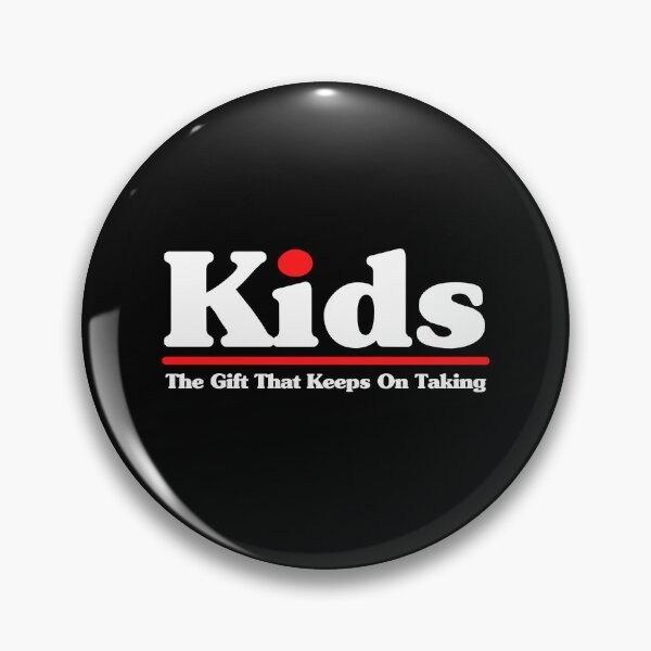 Item preview, Kids The Gift That Keeps On Taking designed and sold by Nepaz-Designs.