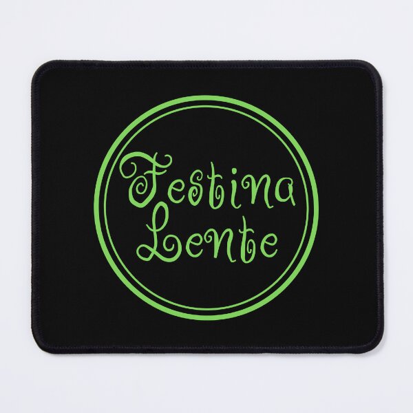 Item preview, Festina Lente - Make Haste Slowly - Latin Phrases designed and sold by JourneyCreative.