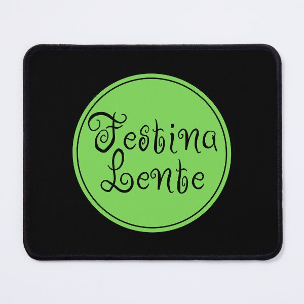 Item preview, Festina Lente - Make Haste Slowly - Latin Phrases designed and sold by JourneyCreative.