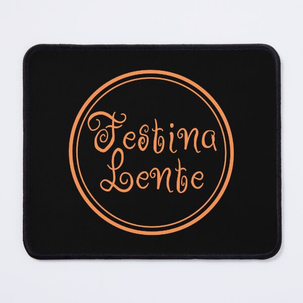Item preview, Festina Lente - Make Haste Slowly - Latin Phrases designed and sold by JourneyCreative.