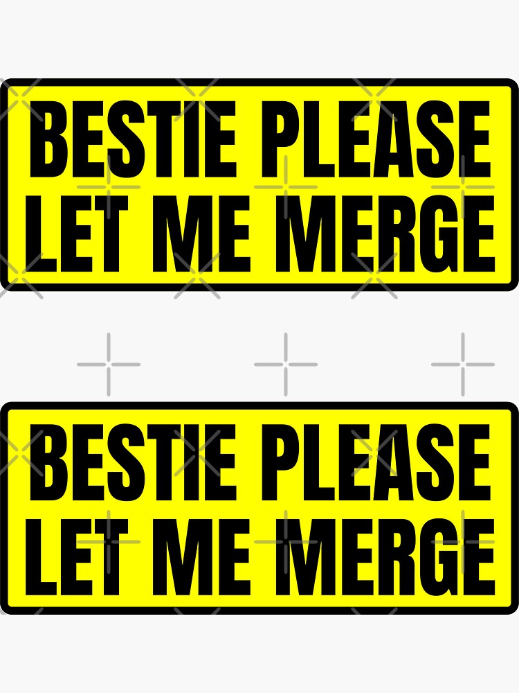 Bestie Please Let Me Merge Sticker For Sale By Tribaltattoo Redbubble 