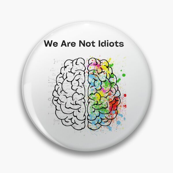 Item preview, we are not idiots designed and sold by DijaOutlet.