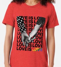 LOVE IS LOVE Tri-blend T-Shirt