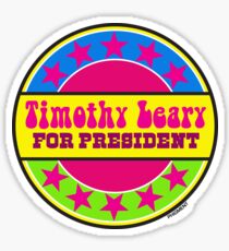 Timothy Leary For President Sticker