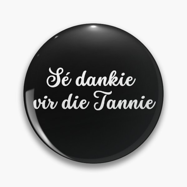 Item preview, Sé dankie vir die tannie - South African, Afrikaans designed and sold by Huesoffun.