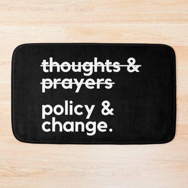 Item preview, POLICY & CHANGE NOT THOUGHTS & PRAYERS | POLICY AND CHANGE  designed and sold by Festive Feminist.