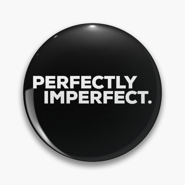 Item preview, Perfectly Imperfect designed and sold by Binsagar.