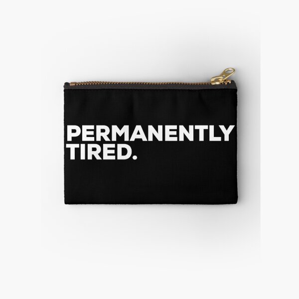 Item preview, Permanently Tired designed and sold by Binsagar.