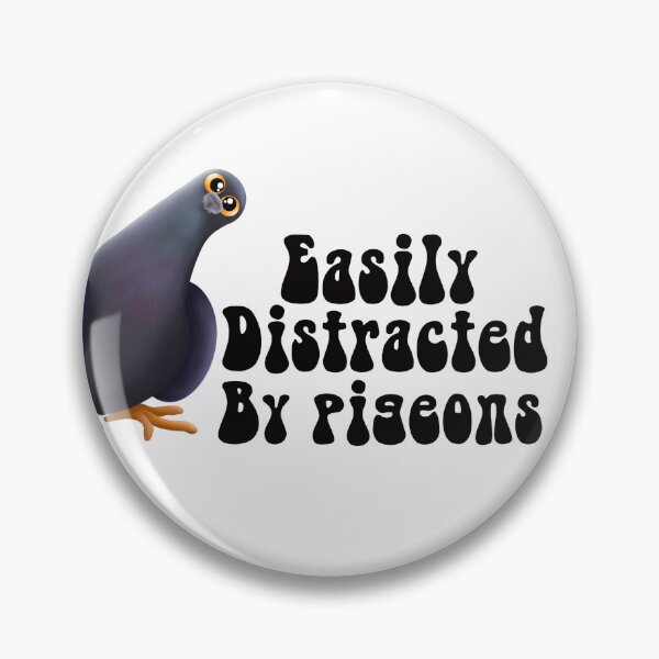 Item preview, Easily Distracted by Pigeons  designed and sold by BlackCatArtBB.