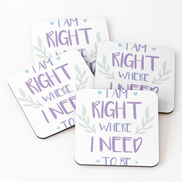 Item preview, QUOTE - i am right where i need to be designed and sold by Josan Designs.