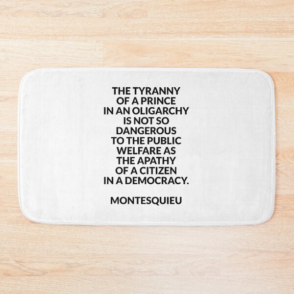 Item preview, Montesquieu political quotes - apathy in a democracy designed and sold by Inspirationmotivation.