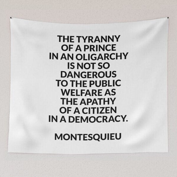 Item preview, Montesquieu political quotes - apathy in a democracy designed and sold by Inspirationmotivation.