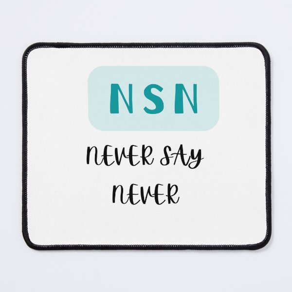Item preview, Never say never NSN designed and sold by Editlab.