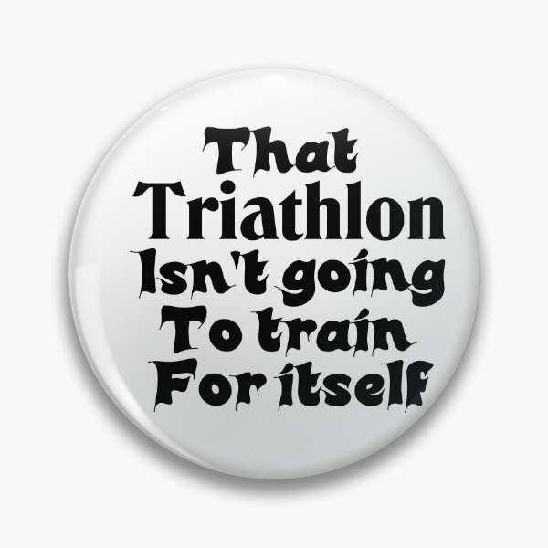 Item preview, Best Triathlon Quotes Ever That Triathlon Isn't Going To Train For Itself Funny Saying designed and sold by Sonatablue.