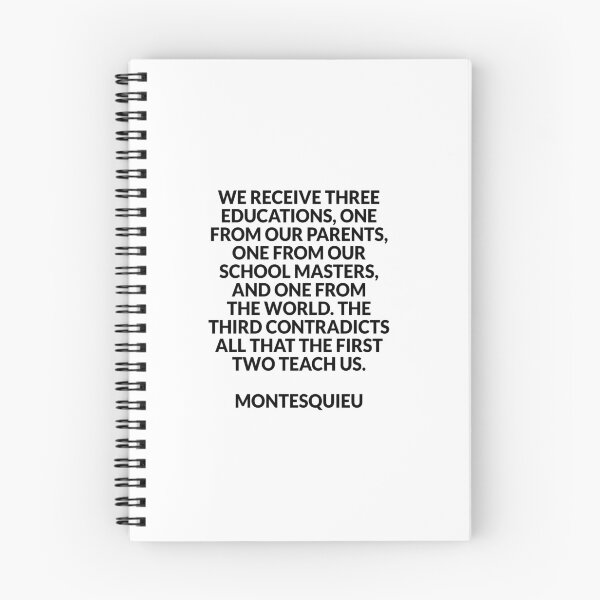 Item preview, We receive three educations - Montesquieu philosophy quote designed and sold by Inspirationmotivation.