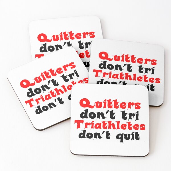 Item preview, Best Triathlon Quotes Quitters Don't Tri Triathletes Don't Quit Funny Saying designed and sold by Sonatablue.