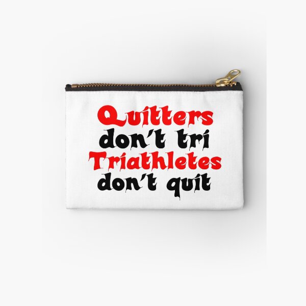 Item preview, Best Triathlon Quotes Quitters Don't Tri Triathletes Don't Quit Funny Saying designed and sold by Sonatablue.