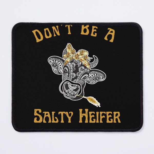 Item preview, Don't Be A Salty Heifer, Sassy Cow, Retro Sarcastic, Funny Cow Lover, Crazy Heifer, Vintage Farm  designed and sold by Diferenty Shop  ⭐⭐⭐⭐⭐.