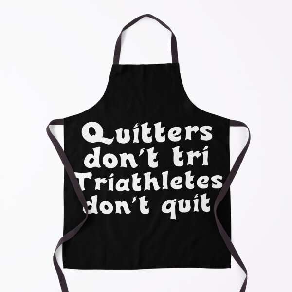 Item preview, Best Triathlon Quotes For Beginner And Advanced Triathletes Quitters Don't Tri Triathletes Don't Quit Funny Motivational Saying designed and sold by Sonatablue.