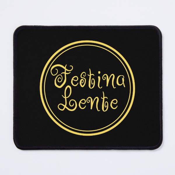 Item preview, Festina Lente - Make Haste Slowly - Latin Phrases designed and sold by JourneyCreative.