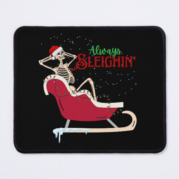 Item preview, Always sleighin designed and sold by Tonickay.