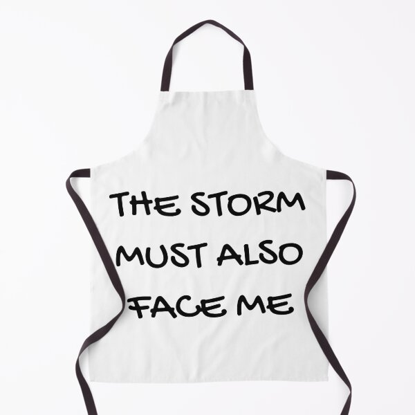 Item preview, THE STORM MUST ALSO FACE ME designed and sold by 1MILLIONPUSHUPS.