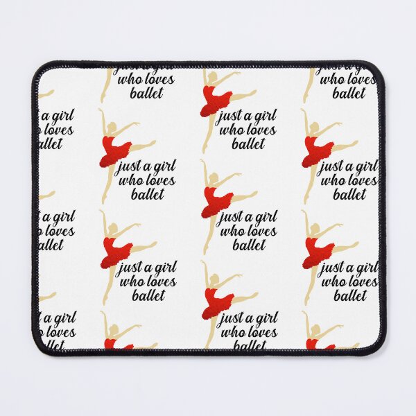 Item preview, Just a Girl Who Loves Ballet designed and sold by nextneveldesign.