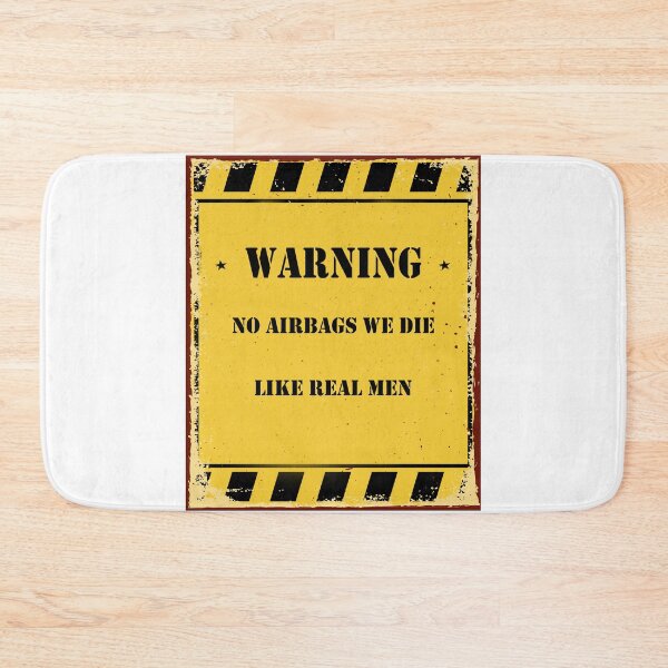 Item preview, WARNING No AirBags we die like real men designed and sold by YARIIN.