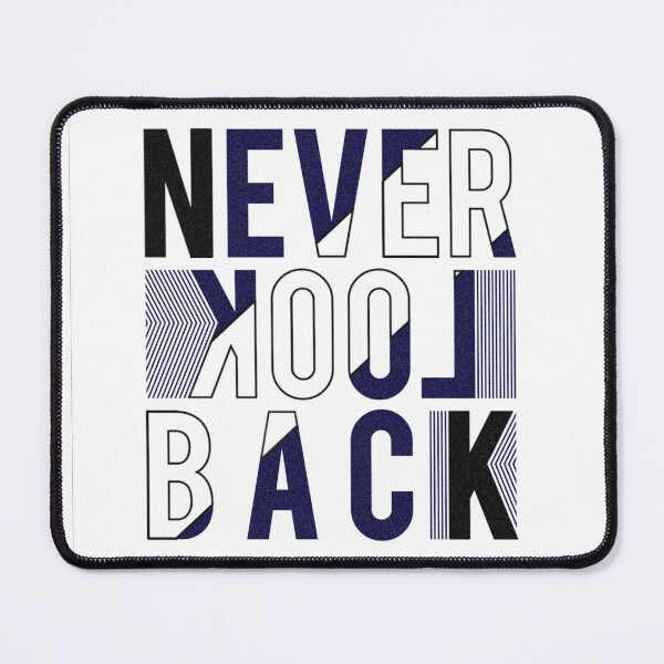 Item preview, 'Never Look Back' Motivational Quote Typography Design designed and sold by deepakrode7.