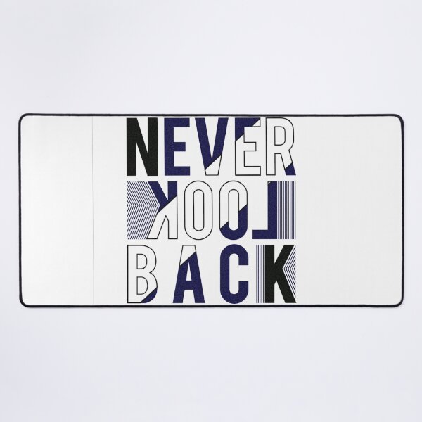 Item preview, 'Never Look Back' Motivational Quote Typography Design designed and sold by deepakrode7.