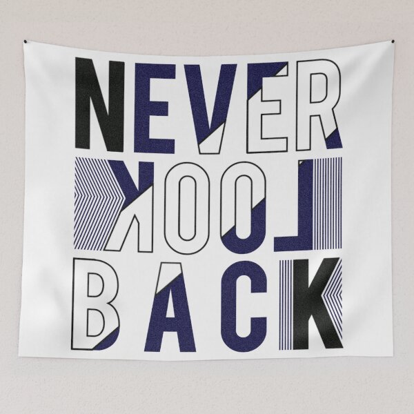 Item preview, 'Never Look Back' Motivational Quote Typography Design designed and sold by deepakrode7.