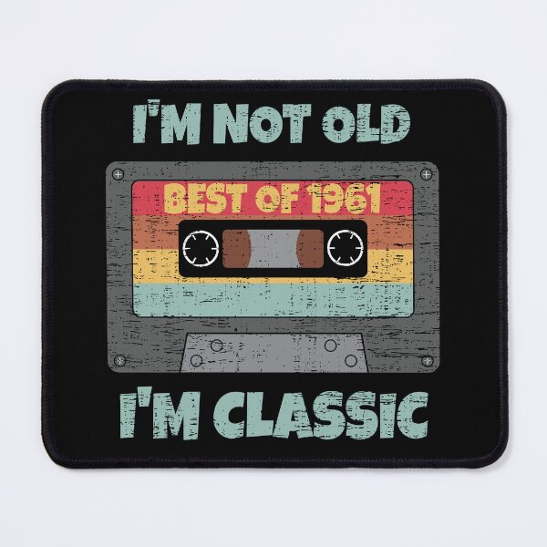 Item preview, I'M NOT OLD I'M CLASSIC BEST OF 1961 RETRO VINTAGE FUNNY DISTRESSED CASSETTE BIRTHDAY GIFT designed and sold by Kipcio.