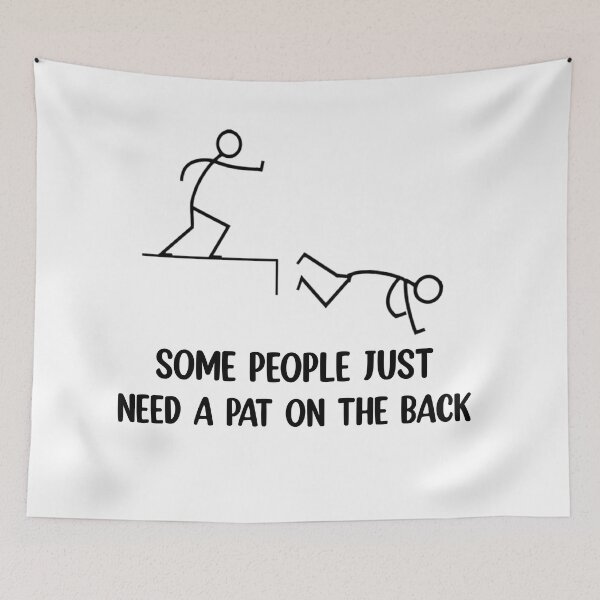 Item preview, Some People Just Need A Pat On The Back Adult Humor  designed and sold by Rami Khalifah.