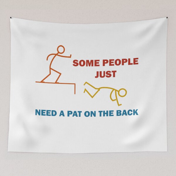 Item preview, Some People Just Need A Pat On The Back Adult Humor  designed and sold by Rami Khalifah.