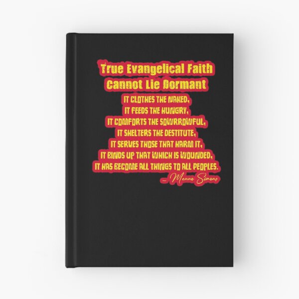 Item preview, True Evangelical Faith - Menno Simons Quote designed and sold by midofeverywhere.