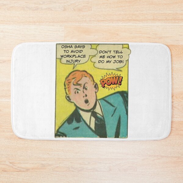 Item preview, OSHA Says to Avoid Workplace Injury, Don't Tell Me How to Do My Job! designed and sold by SSustainable.